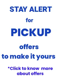 Stay alert for pickup offers to make it yours